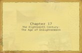 Chapter 17 The Eighteenth Century: The Age of Enlightenment