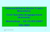 Tekeze/Atbara Basin Trans-Boundary  Civil Society Engagement (Kassala)  Workshop - 18-21/03/2007