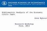 Bibliometric Analysis of the Economic Crisis Topic Anna Bykova Research Workshop Perm, 2013