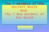 The 7 Wonders of the Ancient World And  The 7 New Wonders of the World