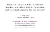 Joint HKU/CUHK/CPU Academic Seminar on ‘After SARS: Education and Research Agenda for the Future’