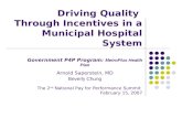 Driving Quality  Through Incentives in a Municipal Hospital System