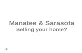 Manatee & Sarasota Selling your home?