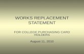 WORKS REPLACEMENT STATEMENT