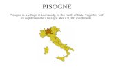 Pisogne is 100 kilometres from Milan, and 50 Kilometres from Brescia and Bergamo