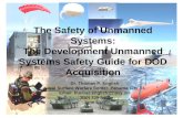 The Safety of Unmanned Systems: The Development Unmanned Systems Safety Guide for DOD Acquisition
