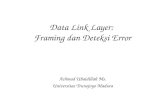 Data Link Layer:  Framing dan Deteksi Error
