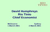 David Humphreys Rio Tinto Chief Economist MelbourneSydney 1 March 20012 March 2001