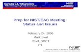 Prep for NIST/EAC Meeting: Status and Issues