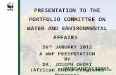 PRESENTATION TO THE PORTFOLIO COMMITTEE ON WATER AND ENVIRONMENTAL AFFAIRS  26 TH  JANUARY 2012