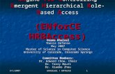 EN gine for C ontrolling E mergent  H ierarchical R ole- B ased A ccess (ENforCE HRBAccess)