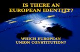 IS THERE AN EUROPEAN IDENTITY ?