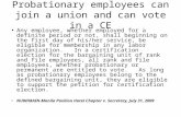 Probationary employees can join a union and can vote in a CE
