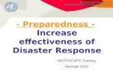 - Preparedness - Increase effectiveness of Disaster Response