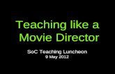 Teaching like a  Movie Director