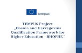 TEMPUS Project  „ Bosnia and Herzegovina Qualification Framework for Higher Education - BHQFHE “