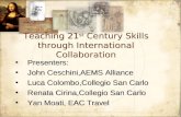 Teaching 21 st  Century Skills through International Collaboration