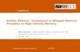 Elastic Refresh: Techniques to Mitigate Refresh Penalties in High Density Memory