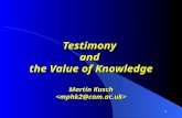Testimony  and  the Value of Knowledge Martin Kusch