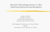 Recent Developments in Tax Harmonization/Coordination