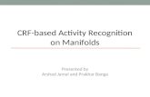 CRF-based Activity Recognition on Manifolds