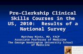 Pre-Clerkship Clinical Skills Courses in the US, 2010:  Results of a National Survey