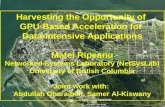 Harvesting the Opportunity of  GPU-Based Acceleration for  Data-Intensive Applications