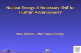 Nuclear Energy: A Necessary ‘Evil’ for  Human  Advancement?