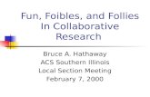 Fun, Foibles, and Follies In Collaborative Research
