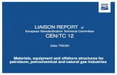 LIAISON REPORT   of  European Standardization Technical Committee  CEN/TC 12  Gilles TRICAN