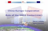 China-Europe Cooperation  Role of the GNSS Center( CENC )