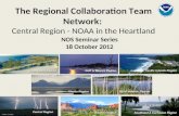 The Regional Collaboration Team Network:  Central  Region - NOAA in the Heartland