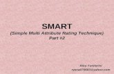 SMART (Simple Multi Attribute Rating Technique) Part #2