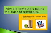 Why are computers taking the place of textbooks?