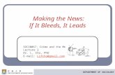 Making the News:  If It Bleeds, It Leads