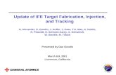 Update of IFE Target Fabrication, Injection, and Tracking