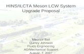 HINS/ILCTA Meson LCW System Upgrade Proposal Maurice Ball Quincy Johnson
