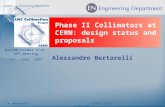 Phase II Collimators at CERN: design status and proposals