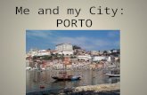 Me  and my City :  PORTO