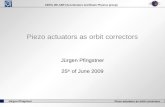 Piezo actuators as orbit correctors
