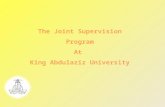 The Joint Supervision Program At  King Abdulaziz University