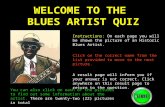 WELCOME TO THE  BLUES ARTIST QUIZ