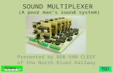 SOUND MULTIPLEXER  (A poor man’s sound system)