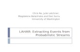 LAHAR: Extracting Events from Probabilistic Streams