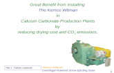 Great Benefit from  installing  The Kemco Witman in Calcium Carbonate Production Plants by