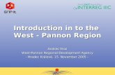Introduction  in to the West  -  Pannon  Region