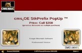 cms 2 OE  StkPrefix PopUp ™ Price: Call  $350 (generous discounts on multiple purchase)