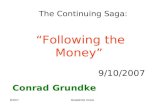 “Following the Money” 9/10/2007