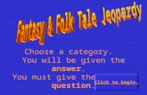 Fantasy & Folk Tale Jeopardy