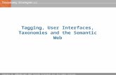 Tagging, User Interfaces, Taxonomies and the Semantic Web